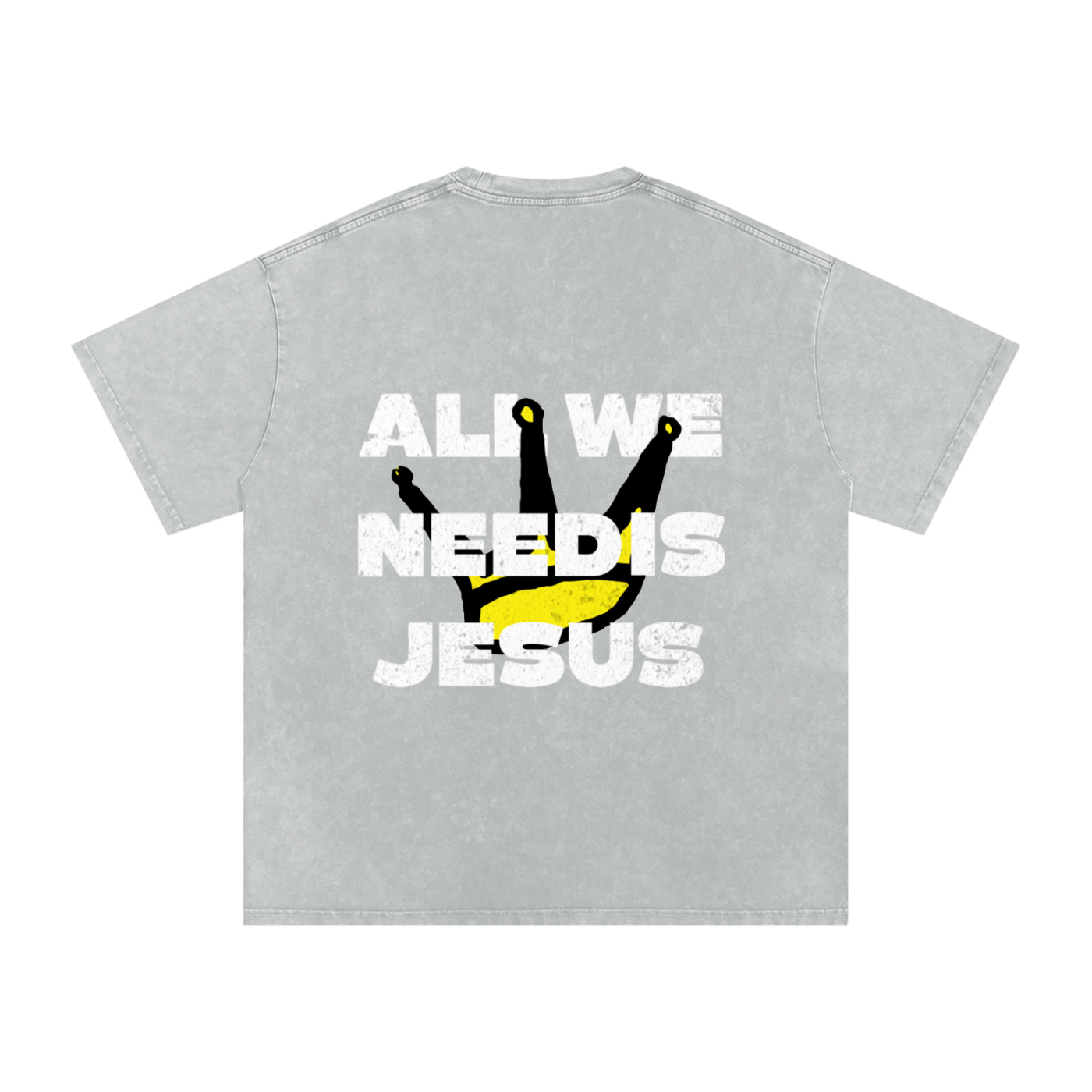 All We Need is Jesus | Snow Washed Oversized Tee